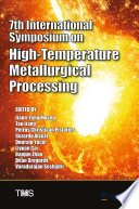 7th International Symposium on High-Temperature Metallurgical Processing [E-Book] /