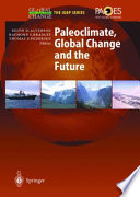 Paleoclimate, global change and the future : with 4 tables /
