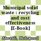 Municipal solid waste : recycling and cost effectiveness [E-Book] /