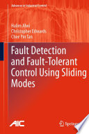Fault Detection and Fault-Tolerant Control Using Sliding Modes [E-Book] /