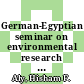 German-Egyptian seminar on environmental research : Cairo, March 21 - 23, 1994 /