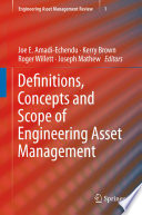 Definitions, Concepts and Scope of Engineering Asset Management [E-Book] /