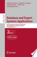 Database and Expert Systems Applications [E-Book] : 34th International Conference, DEXA 2023, Penang, Malaysia, August 28-30, 2023, Proceedings, Part II /