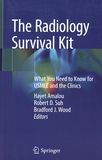 The radiology survival kit : what you need to know for USMLE and the clinics /