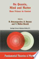 On Quanta, Mind and Matter [E-Book] : Hans Primas in Context /