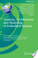 Analysis, Architectures and Modelling of Embedded Systems [E-Book] : Third IFIP TC 10 International Embedded Systems Symposium, IESS 2009, Langenargen, Germany, September 14-16, 2009. Proceedings /