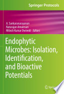 Endophytic Microbes: Isolation, Identification, and Bioactive Potentials [E-Book] /