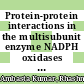 Protein-protein interactions in the multisubunit enzyme NADPH oxidases [Compact Disc] /