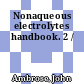Nonaqueous electrolytes handbook. 2 /
