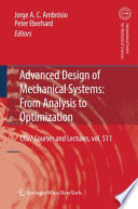 Advanced design of mechanical systems : from analysis to optimization [E-Book] /