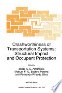 Crashworthiness of Transportation Systems: Structural Impact and Occupant Protection [E-Book] /
