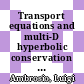 Transport equations and multi-D hyperbolic conservation laws h[E-Book] /