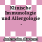 Klinische Immunologie und Allergologie .