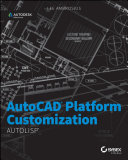 AutoCAD platform customization : AutoLISP [E-Book] /