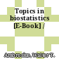 Topics in biostatistics [E-Book] /