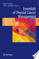 Essentials of Thyroid Cancer Management [E-Book] /