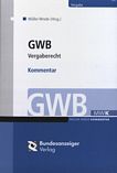 GWB : Vergaberecht Kommentar /