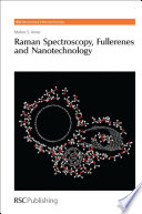 Raman spectroscopy, fullerenes and nanotechnology / [E-Book]