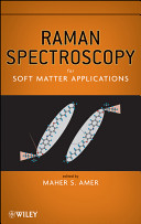 Raman spectroscopy for soft matter applications /