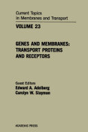 Genes and membranes : transport proteins and receptors /