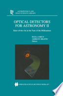 Optical Detectors For Astronomy II [E-Book] : State-of-the-Art at the Turn of the Millennium /