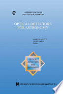 Optical Detectors for Astronomy [E-Book] : Proceedings of an ESO CCD Workshop held in Garching, Germany, October 8–10, 1996 /