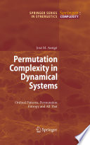 Permutation Complexity in Dynamical Systems [E-Book] : Ordinal Patterns, Permutation Entropy and All That /