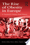 The rise of obesity in Europe : a twentieth century food history [E-Book] /