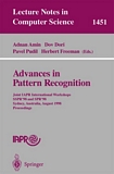 Advances in Pattern Recognition [E-Book] : Joint IAPR International Workshops, SSPR'98 and SPR'98, Sydney, Australia, August 11-13, 1998, Proceedings /