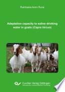 Adaptation capacity to saline drinking water in goats (Capra hircus) [E-Book] /