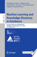 Machine Learning and Knowledge Discovery in Databases [E-Book] : European Conference, ECML PKDD 2022, Grenoble, France, September 19-23, 2022, Proceedings, Part I /