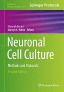 Neuronal Cell Culture [E-Book] : Methods and Protocols /