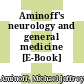 Aminoff's neurology and general medicine [E-Book] /