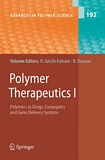 "Polymer therapeutics. 1. Polymers as drugs, conjugates and gene delivery systems [E-Book] /