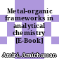 Metal-organic frameworks in analytical chemistry [E-Book] /