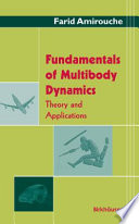 Fundamentals of Multibody Dynamics [E-Book] : Theory and Applications /
