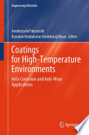 Coatings for High-Temperature Environments [E-Book] : Anti-Corrosion and Anti-Wear Applications /