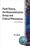 Field theory, the renormalization group, and critical phenomena /