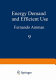 Energy demand and efficient use : International school on energetics . 4 : Erice, 15.07.80-24.07.80 /