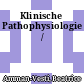 Klinische Pathophysiologie /