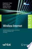 Wireless Internet [E-Book] : 15th EAI International Conference, WiCON 2022, Virtual Event, November 2022, Proceedings /