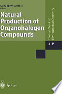 Anthropogenic compounds . P . Natural production of organohalogen compounds /
