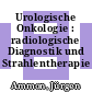 Urologische Onkologie : radiologische Diagnostik und Strahlentherapie /