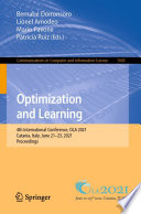 Optimization and Learning [E-Book] : 4th International Conference, OLA 2021, Catania, Italy, June 21-23, 2021, Proceedings /