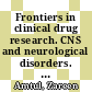 Frontiers in clinical drug research. CNS and neurological disorders. Volume 7 [E-Book] /