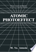 Atomic Photoeffect [E-Book] /