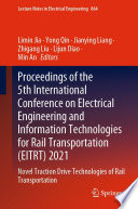 Proceedings of the 5th International Conference on Electrical Engineering and Information Technologies for Rail Transportation (EITRT) 2021 [E-Book] : Novel Traction Drive Technologies of Rail Transportation /
