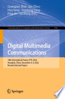 Digital Multimedia Communications [E-Book] : 19th International Forum, IFTC 2022, Shanghai, China, December 8-9, 2022, Revised Selected Papers /