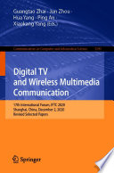 Digital TV and Wireless Multimedia Communication [E-Book] : 17th International Forum, IFTC 2020, Shanghai, China, December 2, 2020, Revised Selected Papers /