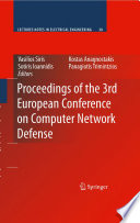 Proceedings of the 3rd European Conference on Computer Network Defense [E-Book] /